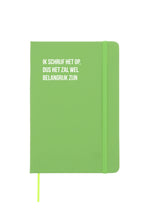 Ik schrijf het op, dus het zal wel belangrijk zijn