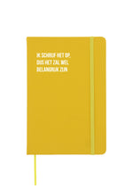 Ik schrijf het op, dus het zal wel belangrijk zijn