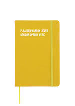 Notitieboek - Plaatsen waar ik liever ben dan op mijn werk