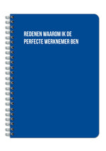 Notitieboek - Redenen waarom ik de perfecte werknemer ben