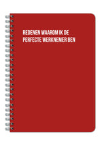 Notitieboek - Redenen waarom ik de perfecte werknemer ben