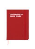 Notitieboek - Plaatsen waar ik liever ben dan op mijn werk