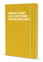 Notitieboek - Dingen die ik vergeet als ik ze niet opschrijf, maar dan alsnog vergeet