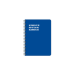 Blauw spiraalgebonden notitieboek met humoristische tekst, witte letters op de kaft.