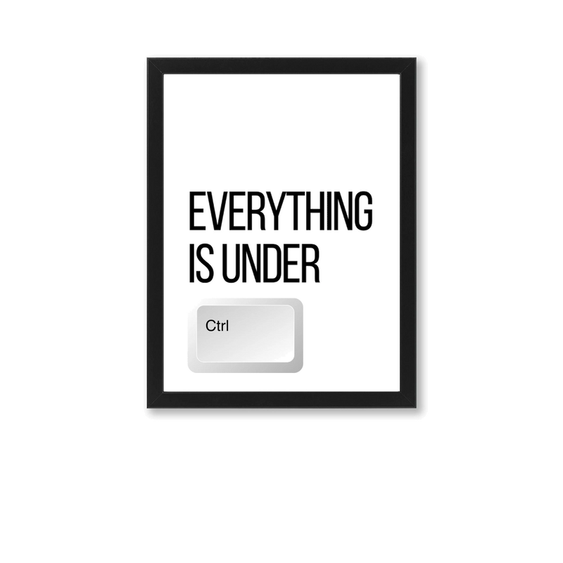 Zwart-witte poster met humoristische tekst, zwarte lijst, grote letters, Ctrl-toets afbeelding, modern design.